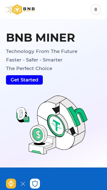 Screenshot 06/03/2025 z1ot.miner-bnb.org BNB MINER HomeTrust walletBNB NewIntroductionServicesTestimonialsContactGet StartedBNB MINERTechnology From The FutureFaster - Safer - SmarterThe Perfect ChoiceGet StartedDISCOVER TRUST WALLETBNB MINING & TRUST WALLETAccess the Web3 in just a few clicks Install What's NEW at BNB ChainMeme Innovation #4: Battle for a $200K Prize Pool and Up To $100K In LP Support!2024.10.21BIA is Coming to Binance Blockchain Week Dubai 2024!2024.10.21Stablecoin Comparison: USDT vs USDC vs FDUSD2024.10.21BNB Chronicle: Da