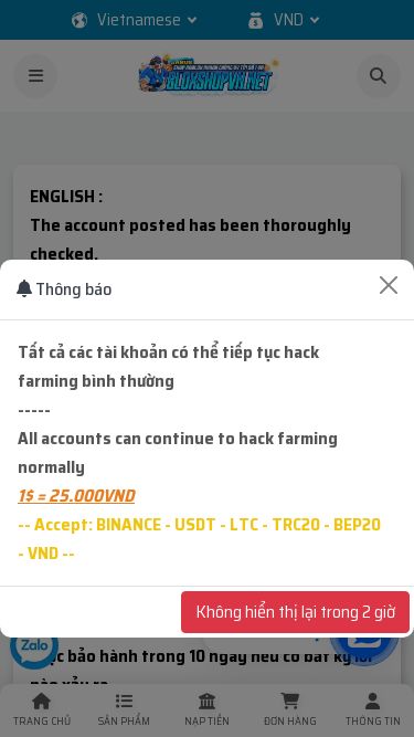 Screenshot 07/05/2025 bloxshopvn.net bloxshopvn Chào mừng bạn đến với website shopbloxfruit.com Vietnamese English Vietnamese Vietnamese English VND USD VND VND USD Chính sách FAQ Liên hệ 0 Login Trang chủ Sản phẩm Acc blox fruit BLOX FRUIT ACCOUNT Valkyrie Helm & Mirror Fractal (ANTI SECURITY) BLOX FRUIT ACCOUNT SAFE (ANTI SECURITY) FISCH CLONE ACC V4 Full Gear BLOX FRUIT ACCOUNT 1 GEAR (ANTI SECURITY) TỘC HUMAN V4 FULL GEAR TỘC FISHMAN V4 FULL GEAR TỘC MINK V4 FULL GEAR BLOX FRUIT ACCOUNT MELE NEW BLOX FRUIT AC