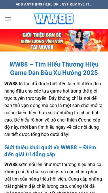Screenshot 17/05/2025 ww88tn.org WW88 - Tìm Hiểu Thương Hiệu Game Dẫn Đầu Xu Hướng 2025 Skip to content Add anything here or just remove it... WW88 hướng dẫn Bắn cá Casino Khuyến Mãi Thể Thao Xổ Số tin tức WW88 – Tìm Hiểu Thương Hiệu Game Dẫn Đầu Xu Hướng 2025 WW88 từ lâu đã được biết đến là một điểm đến hàng đầu cho các tựa game hot trong thế giới trực tuyến trực tuyến. Đây không chỉ là nơi để bạn thử vận ​​động mà còn là
