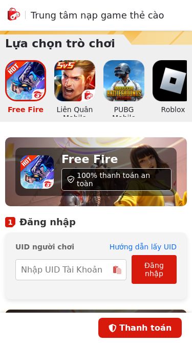 Screenshot 12/03/2025 napthengay.vin Free Fire - Trung tâm nạp game thẻ cào Trung tâm nạp game thẻ cào Lựa chọn trò chơi Free Fire Liên Quân Mobile PUBG Mobile Roblox Free Fire 100% thanh toán an toàn 1 Đăng nhập UID người chơi Hướng dẫn lấy UID Đăng nhập Nhận Thêm 2.830 kim cương Khi nạp thẻ lần đầu có mệnh giá từ 500.000 ₫ trở lên 2 Mệnh giá và Kim cương 113 20.000 ₫ 920 50.000 ₫ 2,830 100.000 ₫ 7,250 200.000 ₫ 16,500 500.000 ₫ 35,850 1.000.000 ₫ • Khuyến