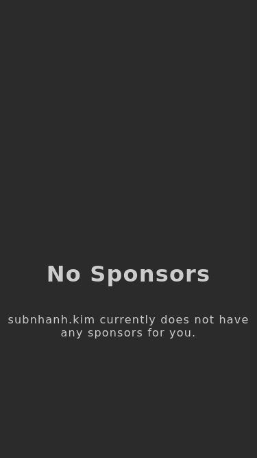 Screenshot 23/03/2025 subnhanh.kim subnhanh.kim No Sponsors subnhanh.kim currently does not have any sponsors for you.