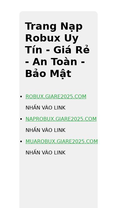 Screenshot 23/03/2025 giare2025.com Trang Chủ Nạp Robux Chính Thức Trang Nạp Robux Uy Tín - Giá Rẻ - An Toàn - Bảo Mật ROBUX.GIARE2025.COM NHẤN VÀO LINK NAPROBUX.GIARE2025.COM NHẤN VÀO LINK MUAROBUX.GIARE2025.COM NHẤN VÀO LINK