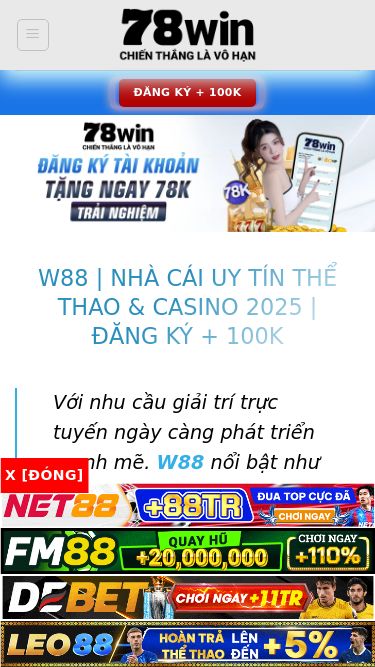 Screenshot 12/05/2025 78win00.com W88 | Nhà Cái Uy Tín Thể Thao & Casino 2025 | Đăng Ký + 100k - 78win Chuyển đến nội dung Đăng Ký + 100k Trang Chủ Giới Thiệu Casino Thể Thao Đá Gà Game Bài Bắn Cá Nổ Hũ Xổ Số Đăng Ký + 100k Contents W88 | Nhà Cái Uy Tín Thể Thao & Casino 2025 | Đăng Ký + 100k W88 là ai? – Thương hiệu quốc tế, uy tín vững chắc Tại sao nên chọn W88? Các sản phẩm game nổi bật nhất tại nhà cái W88 Cá cược thể thao Casino trực 