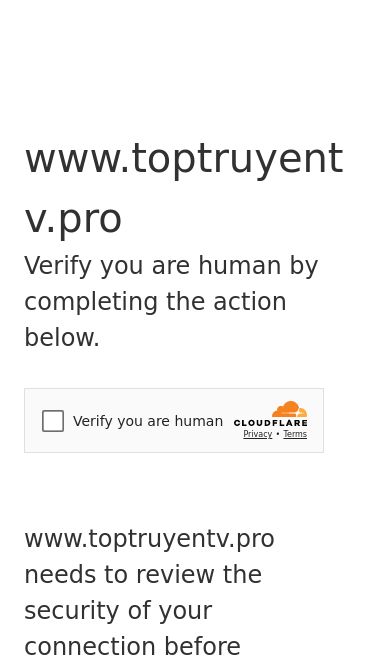 Screenshot 26/02/2025 toptruyentv.pro Just a moment...www.toptruyentv.proVerify you are human by completing the action below.www.toptruyentv.pro needs to review the security of your connection before proceeding.Verification successfulWaiting for www.toptruyentv.pro to respond...Enable JavaScript and cookies to continueRay ID: 917fc5beecf9ce59Performance & security by Cloudflare